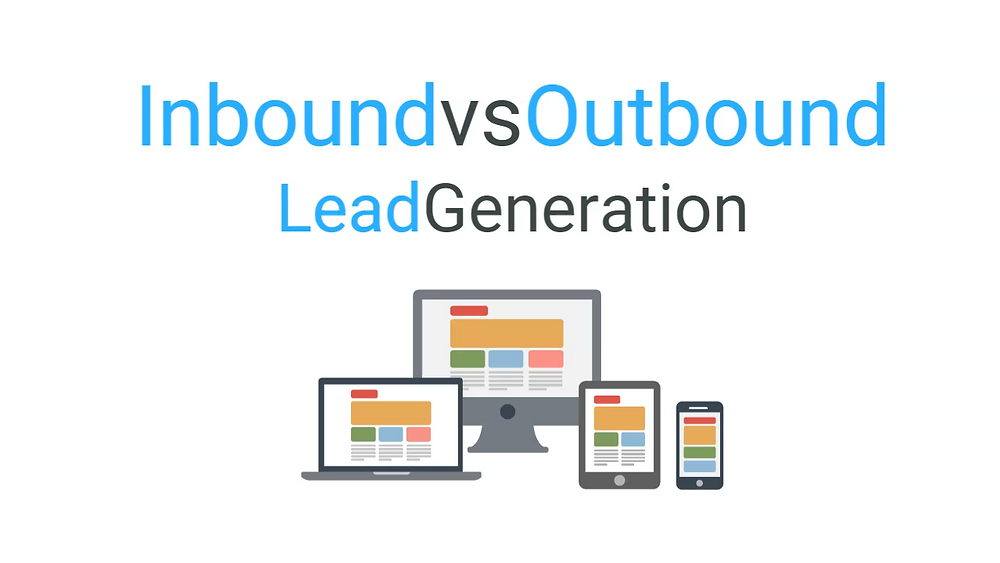 inbound vs outbound lead generation